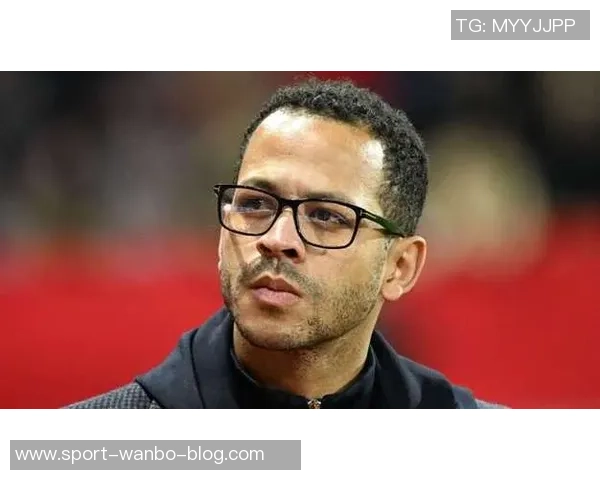 罗西尼尔表达英超执教愿望强调球员与教练都需具备野心